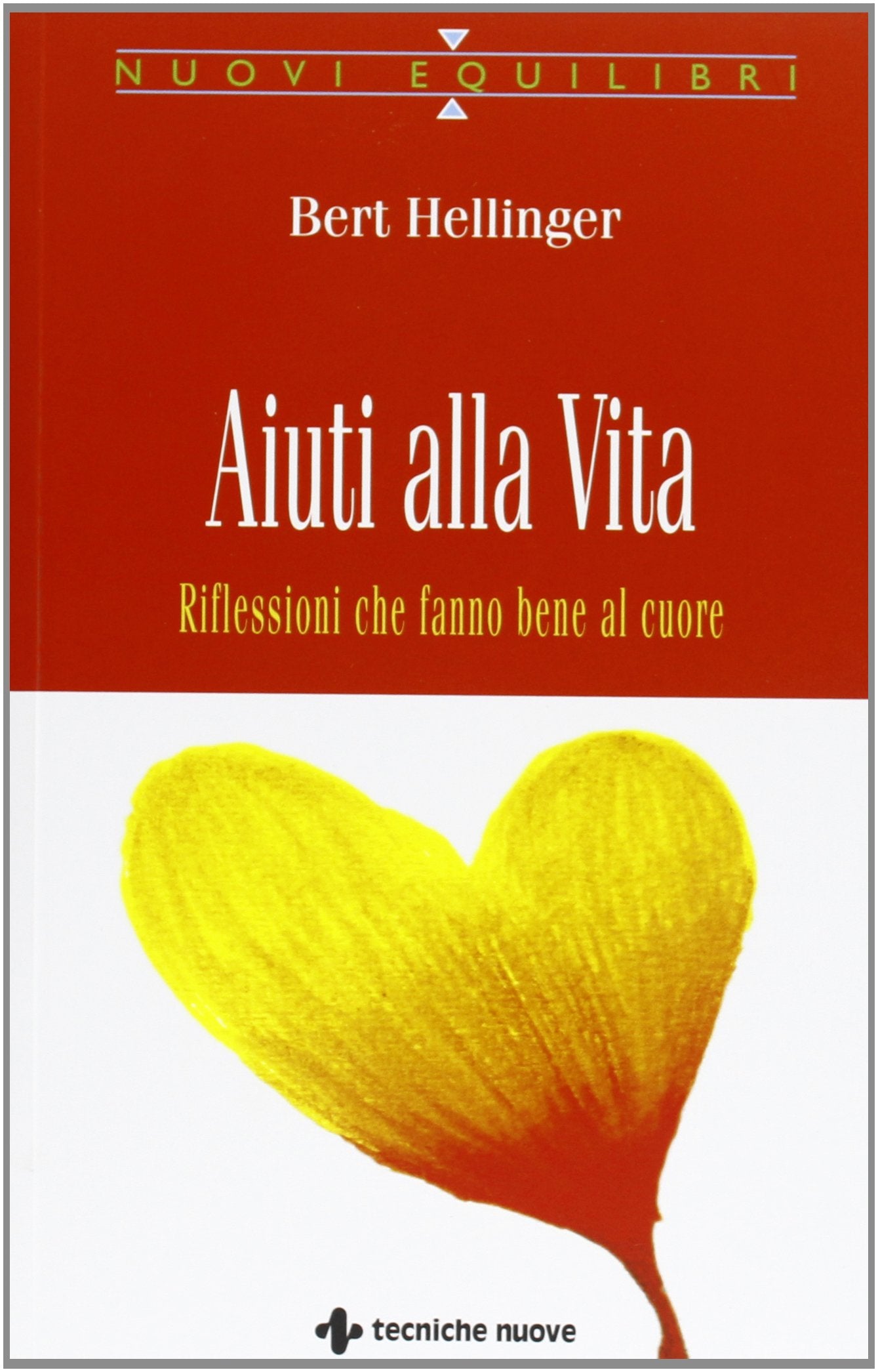 Aiuti alla vita. Riflessioni che fanno bene al cuore book