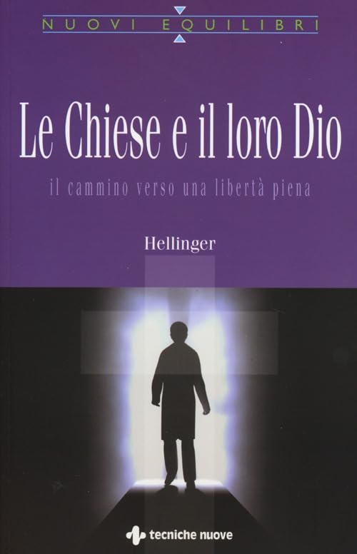Le Chiese e il loro Dio. Il cammino verso una libertà piena book