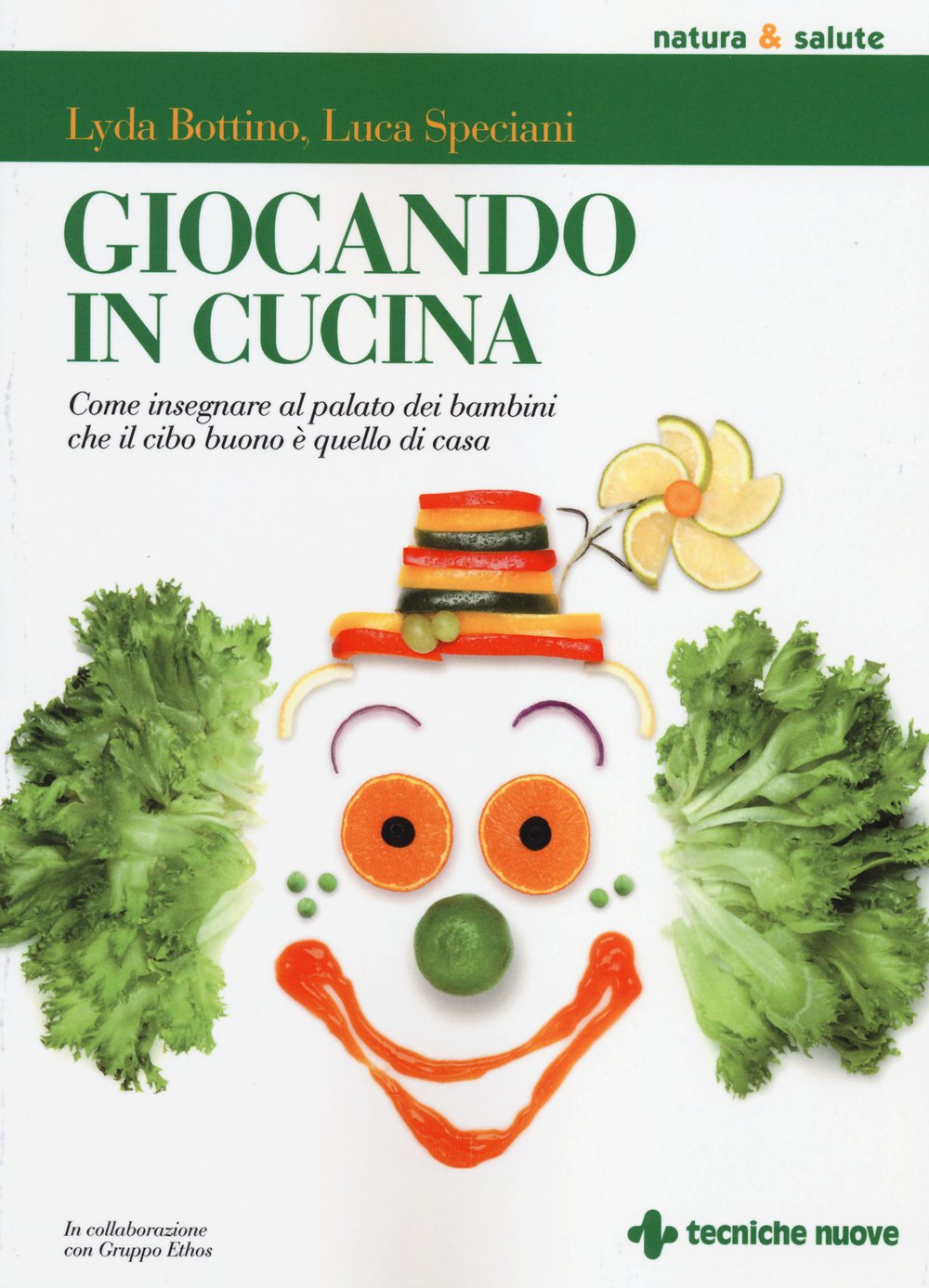 Giocando in cucina. Come insegnare al palato dei bambini che il cibo buono è quello di casa book