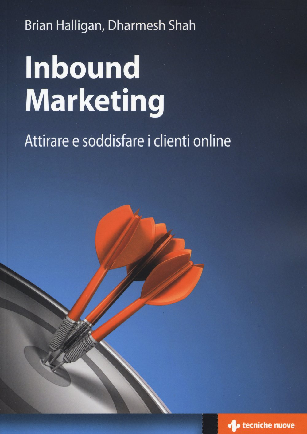 Inbound marketing. Attirare e soddisfare i clienti online book