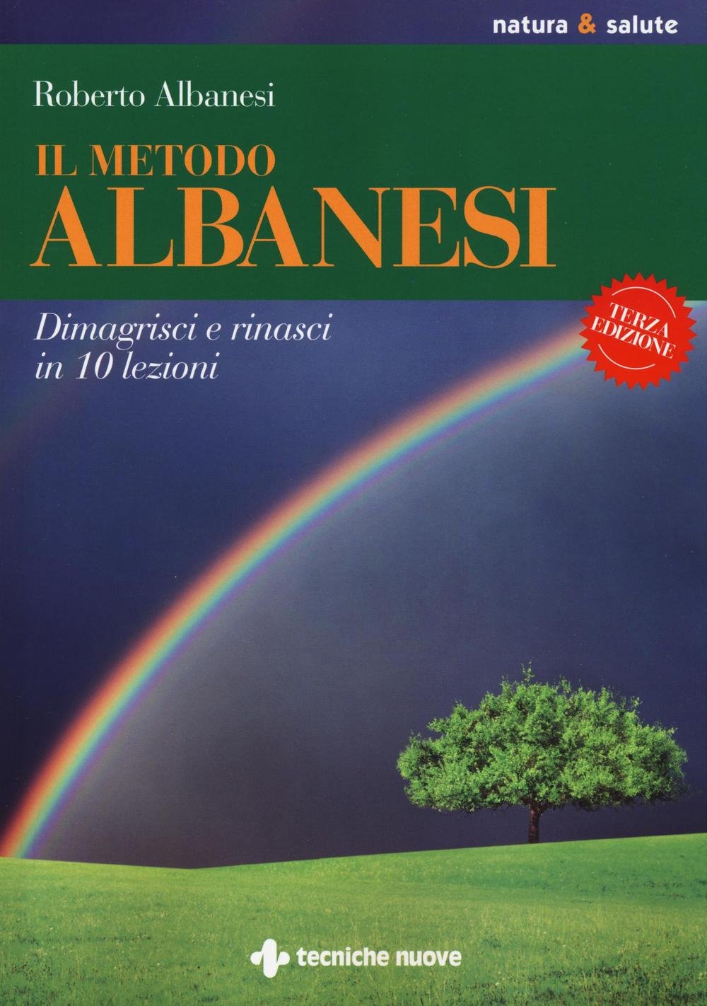 Il metodo Albanesi. Dimagrisci e rinasci in 10 lezioni book