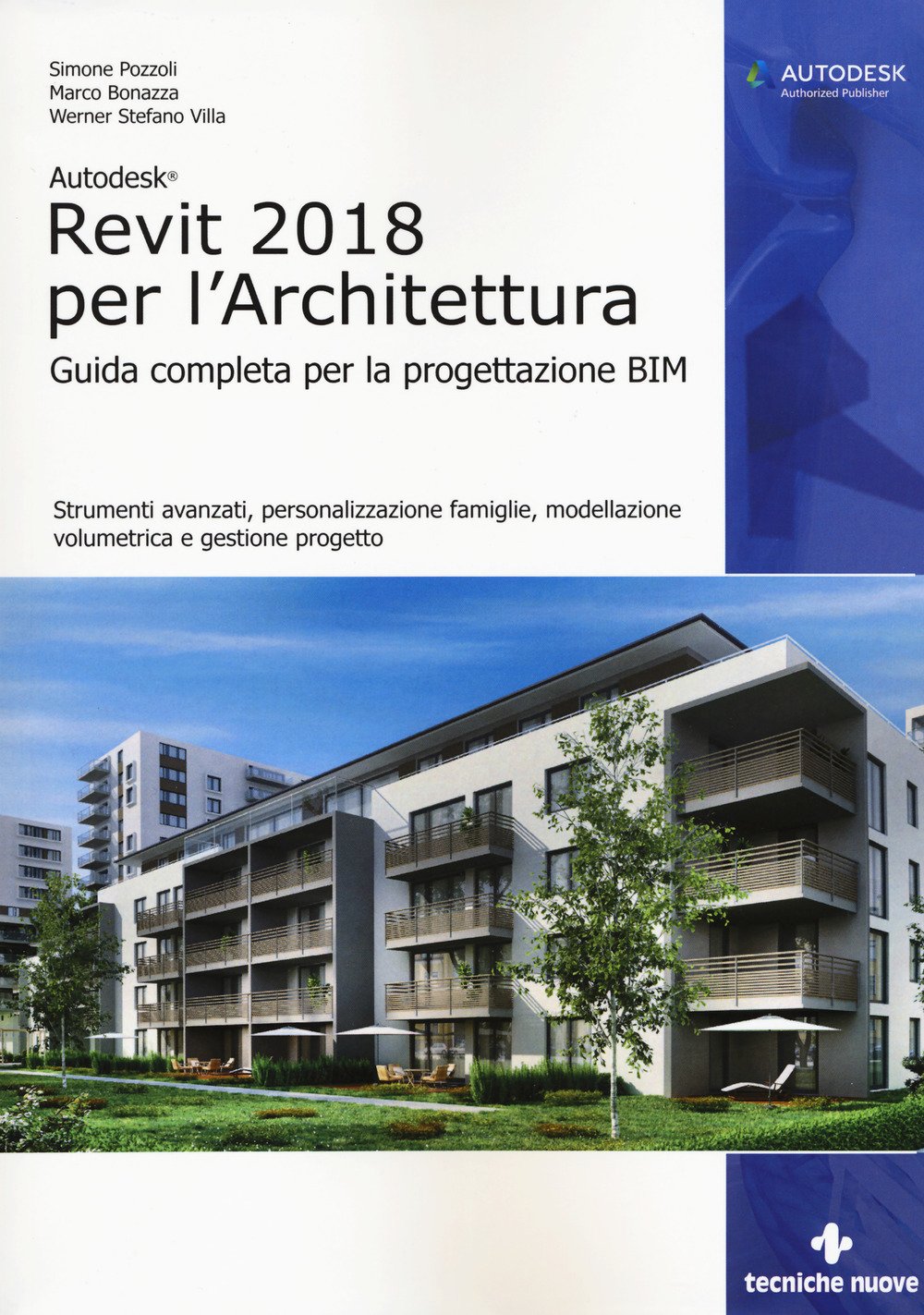 Autodesk Revit Architecture 2018. Guida alla progettazione BIM Computer Science