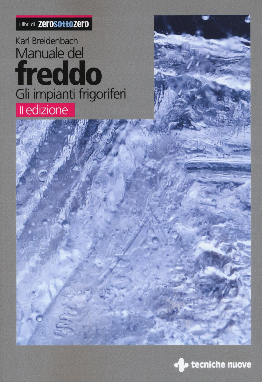 Manuale del freddo. Gli impianti frigoriferi book
