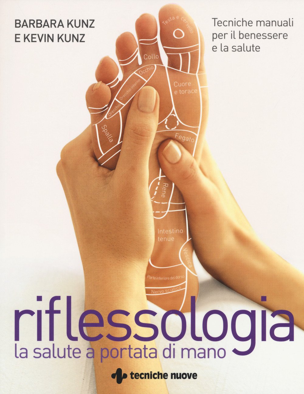 Riflessologia. Tecniche manuali per il benessere e la salute (Tempo libero) Health, Nutrition & Fitness