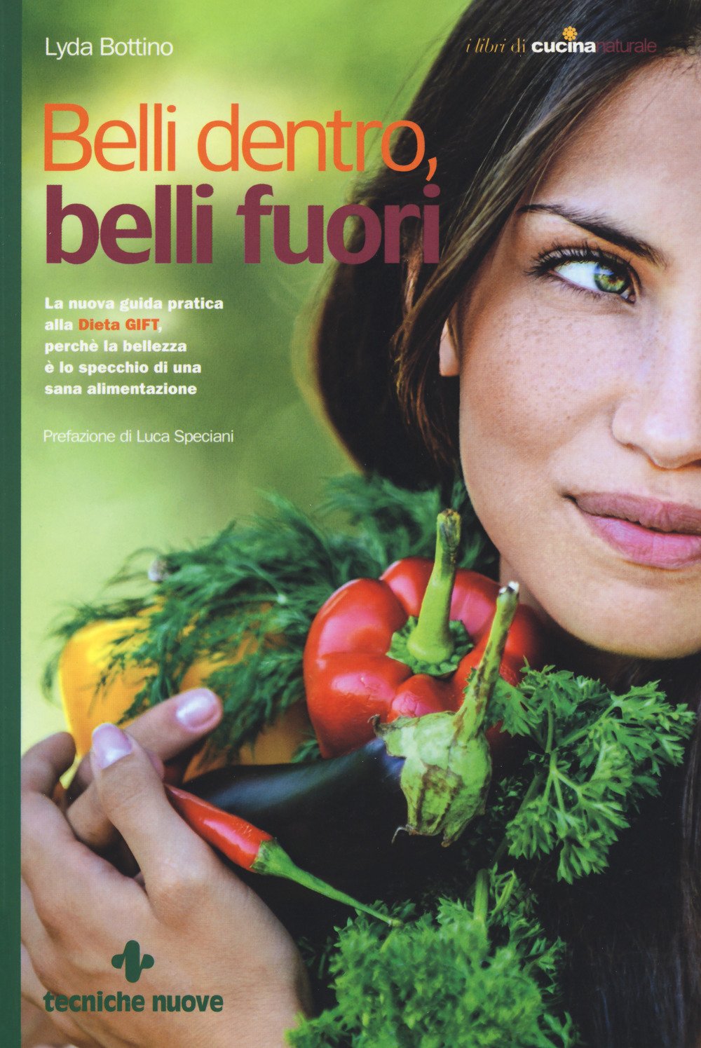 Belli dentro, belli fuori (Le guide di Natura & Salute) Leisure, Home & Garden