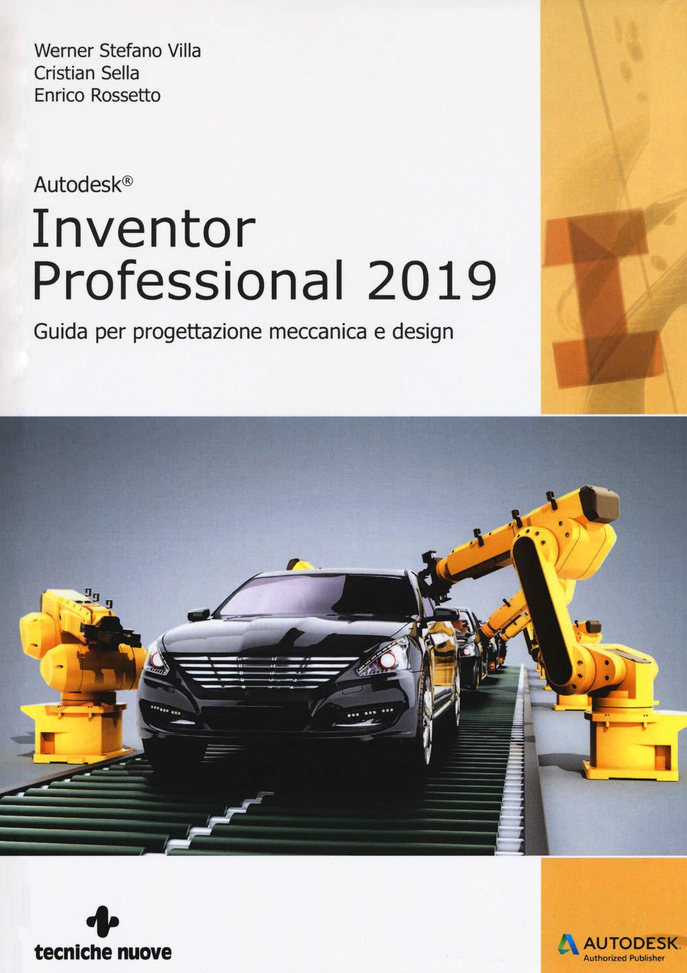 Autodesk inventor professional 2019. Guida per progettazione meccanica e design book