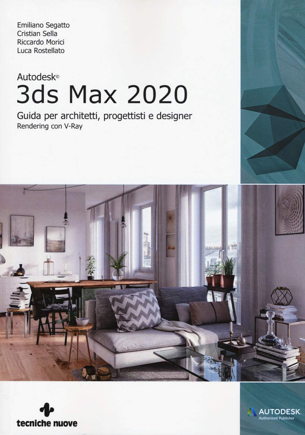 Autodesk 3DS Max 2020. Guida per architetti, progettisti e designer book