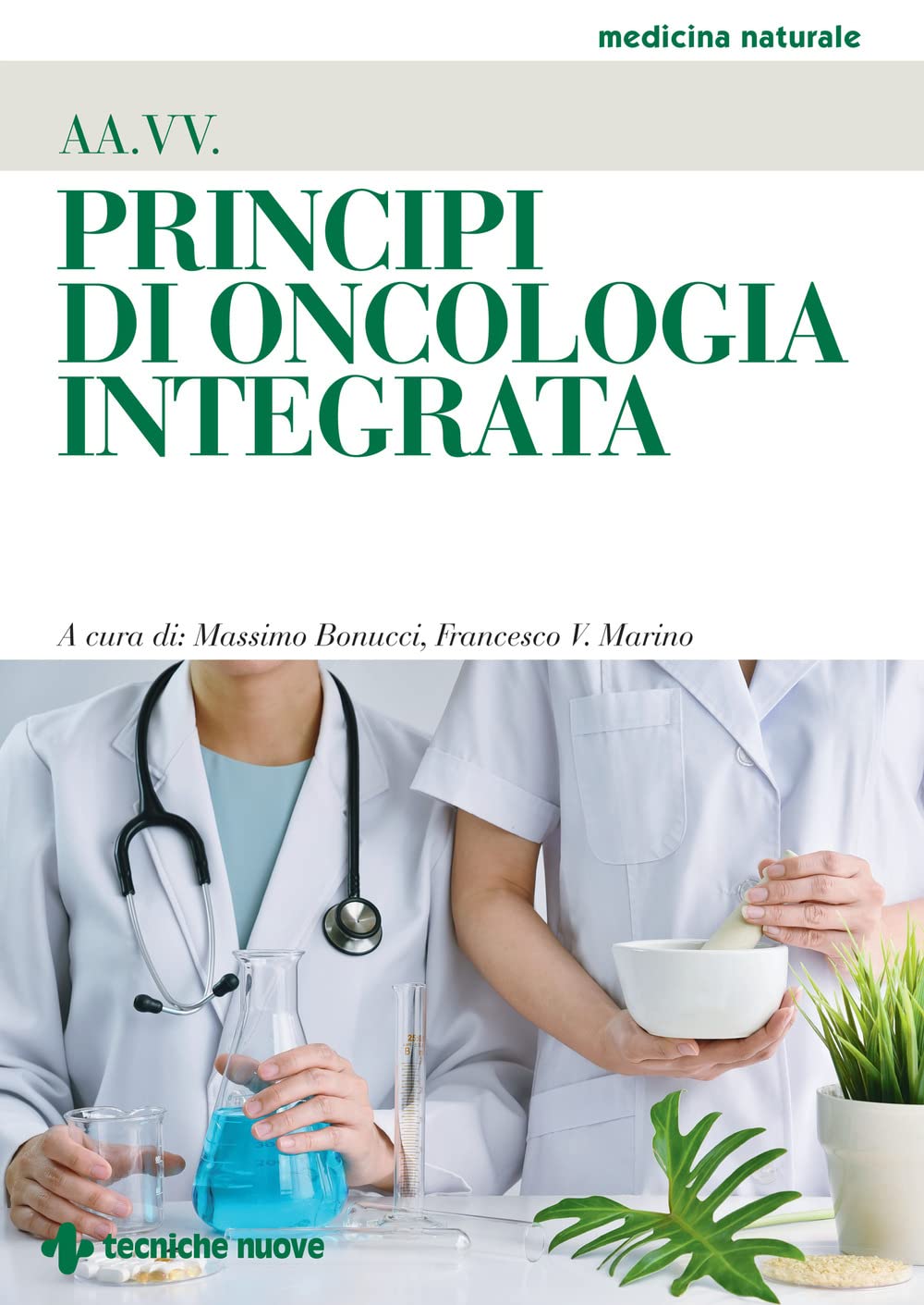 Principi di oncologia integrata (Medicina naturale) Medicine