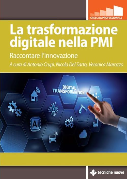 La trasformazione digitale nella PMI. Raccontare l'innovazione book