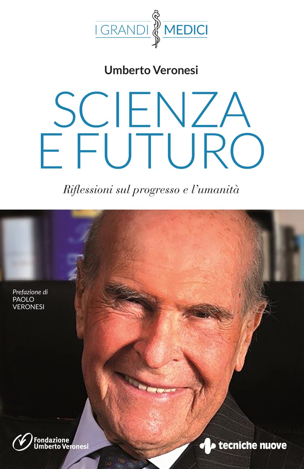 Scienza e futuro. Riflessioni sul progresso e l’umanità book