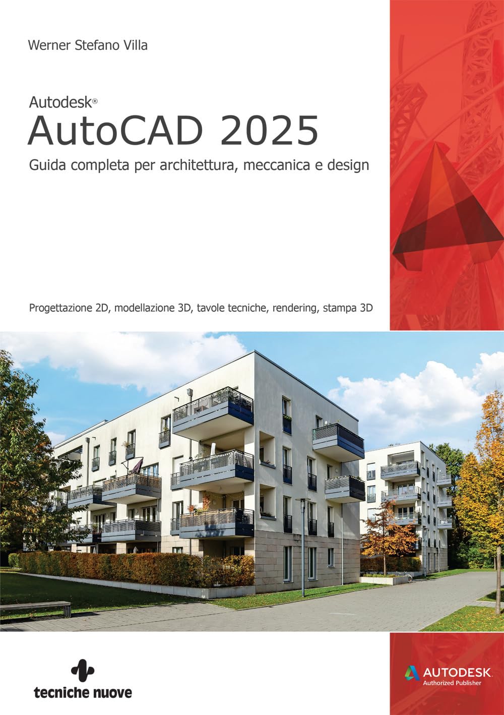 Autodesk® AutoCAD 2025. Guida completa per architettura, meccanica e design book