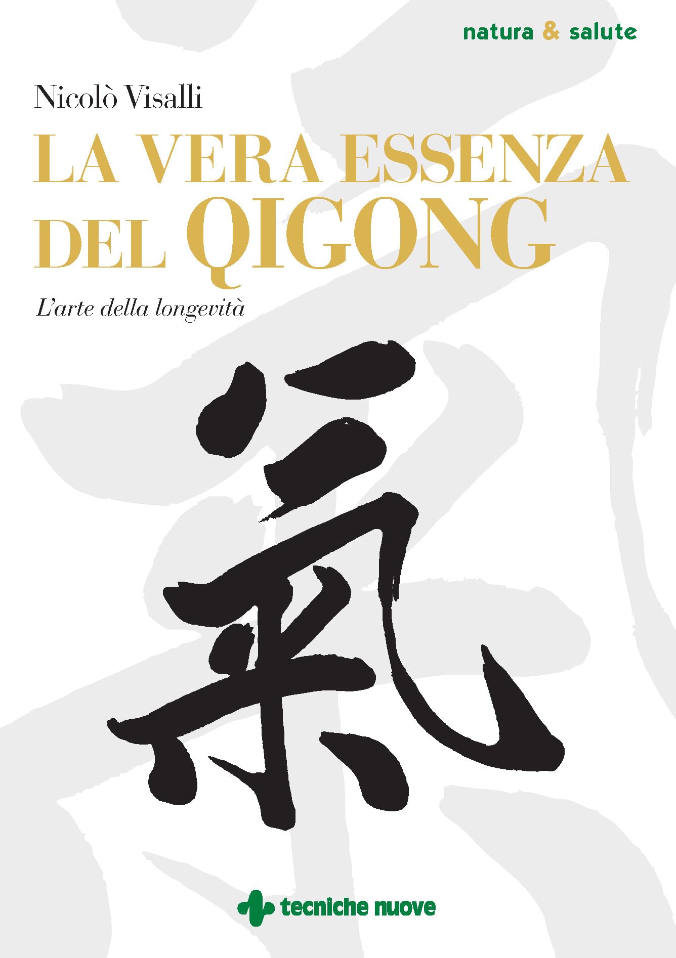 La vera essenza del Qigong. L'arte della longevità book