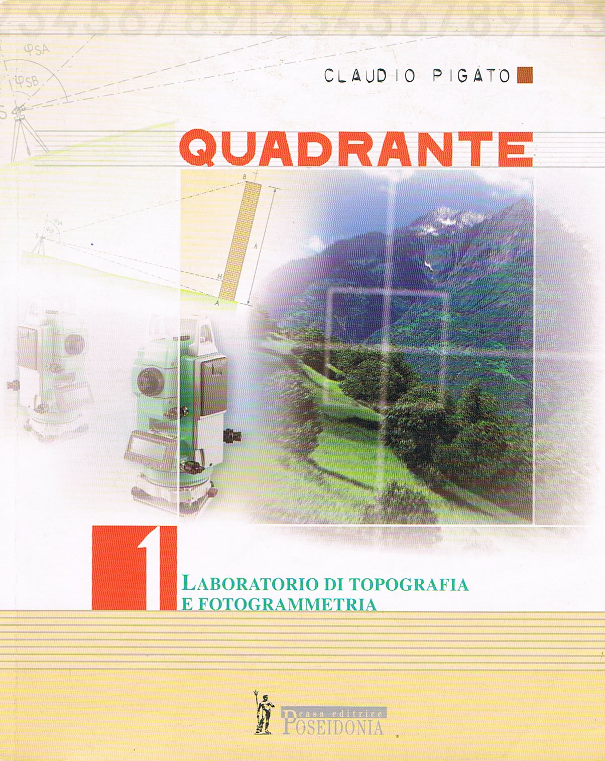Quadrante. Laboratorio di topografia e fotogrammetria. Per Ist. tecnici geometri (Vol. 1) book