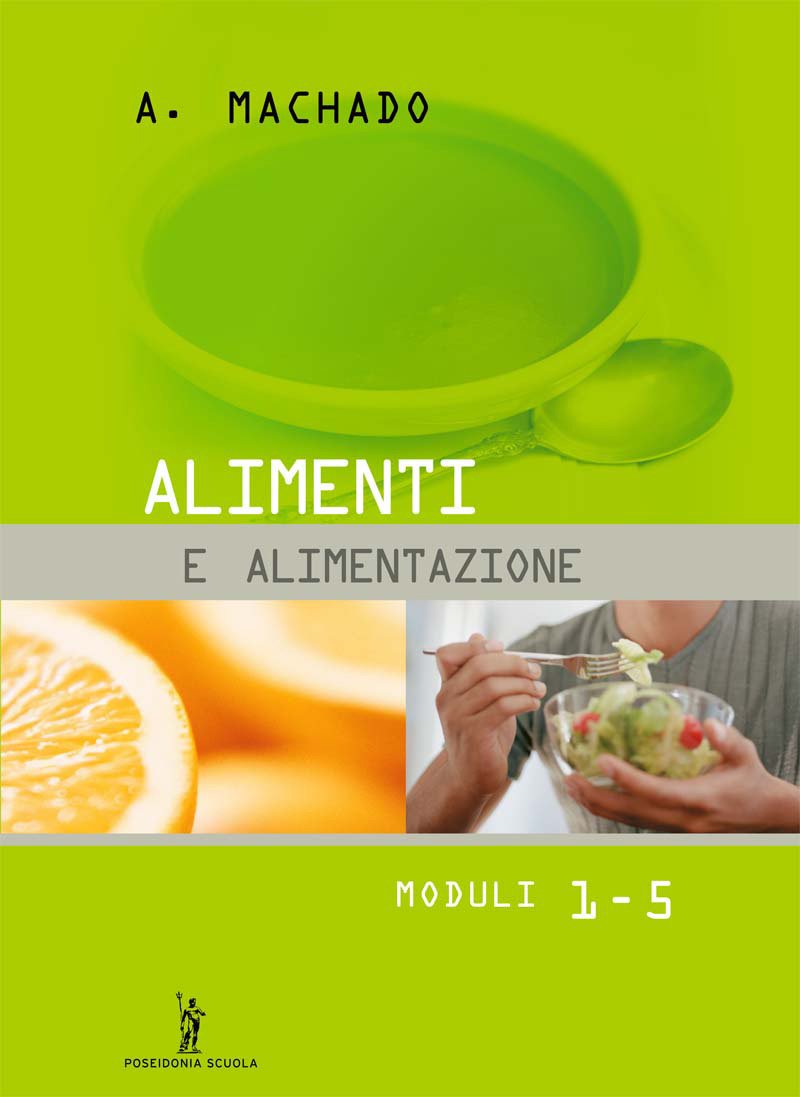 Alimenti e alimentazione. Con quaderno operativo. Per gli Ist. tecnici e professionali book