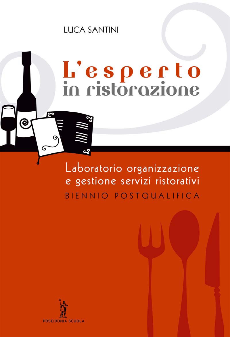 L'esperto in ristorazione. Volume unico. Per gli Ist. professionali alberghieri Professional & Reference Books