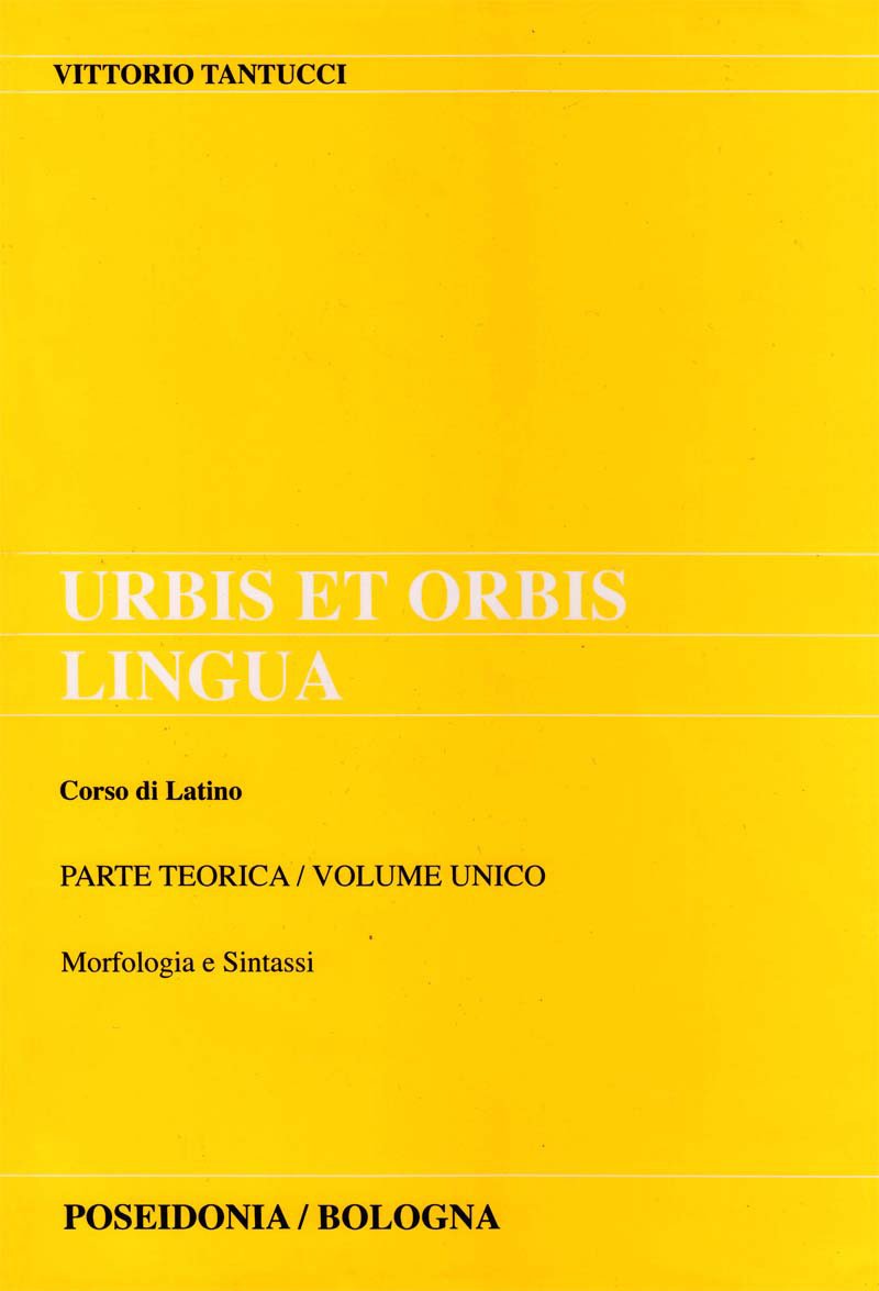 Urbis et orbis lingua. Parte teorica. Per i Licei e gli Ist. Magistrali Professional & Reference Books