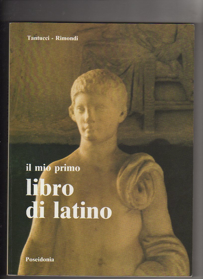 Il mio primo libro di latino. Per la Scuola media book