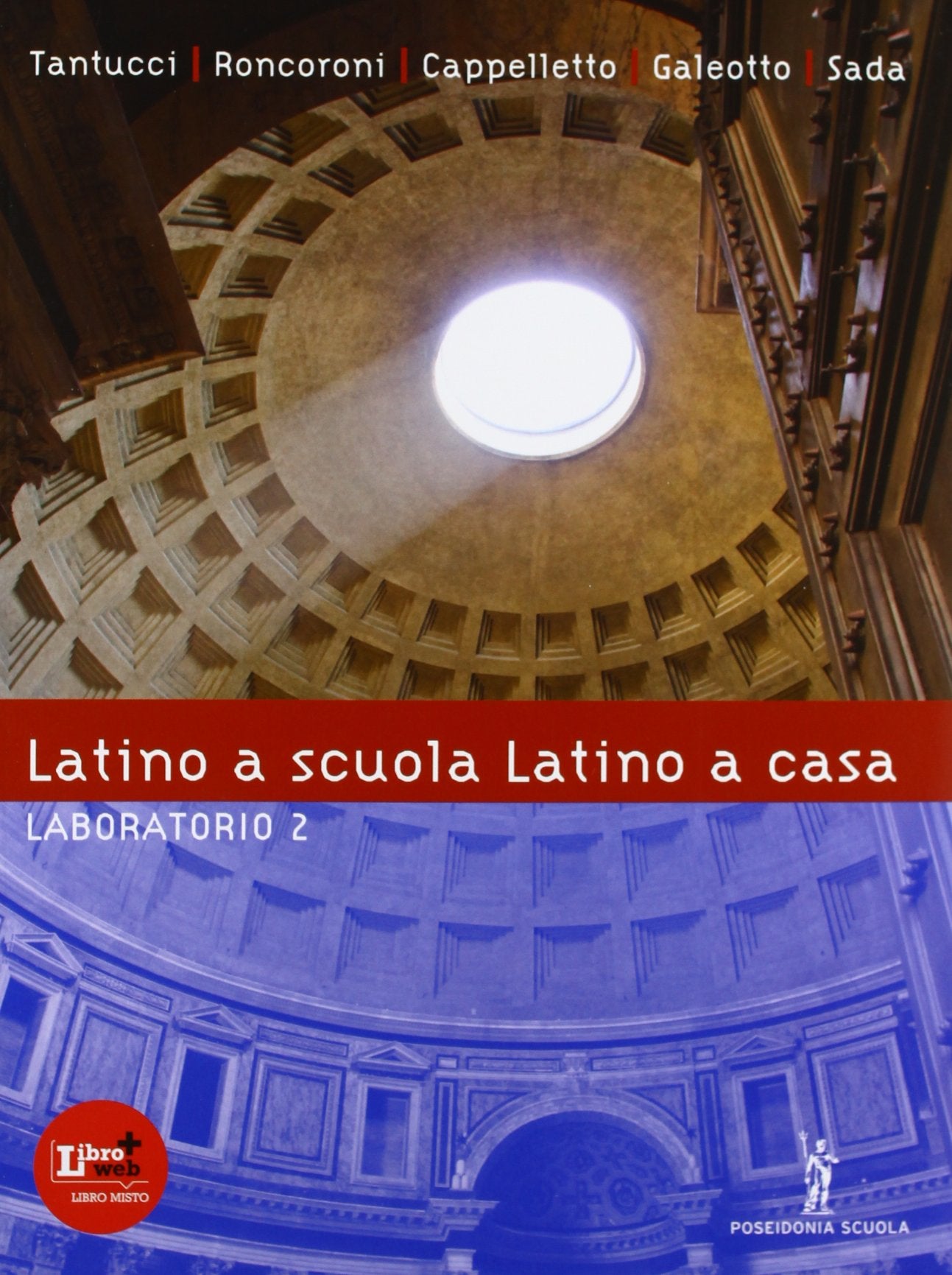 Latino a scuola, latino a casa. Laboratorio. Per i Licei e gli Ist. magistrali. Con espansione online (Vol. 2) Study Guides