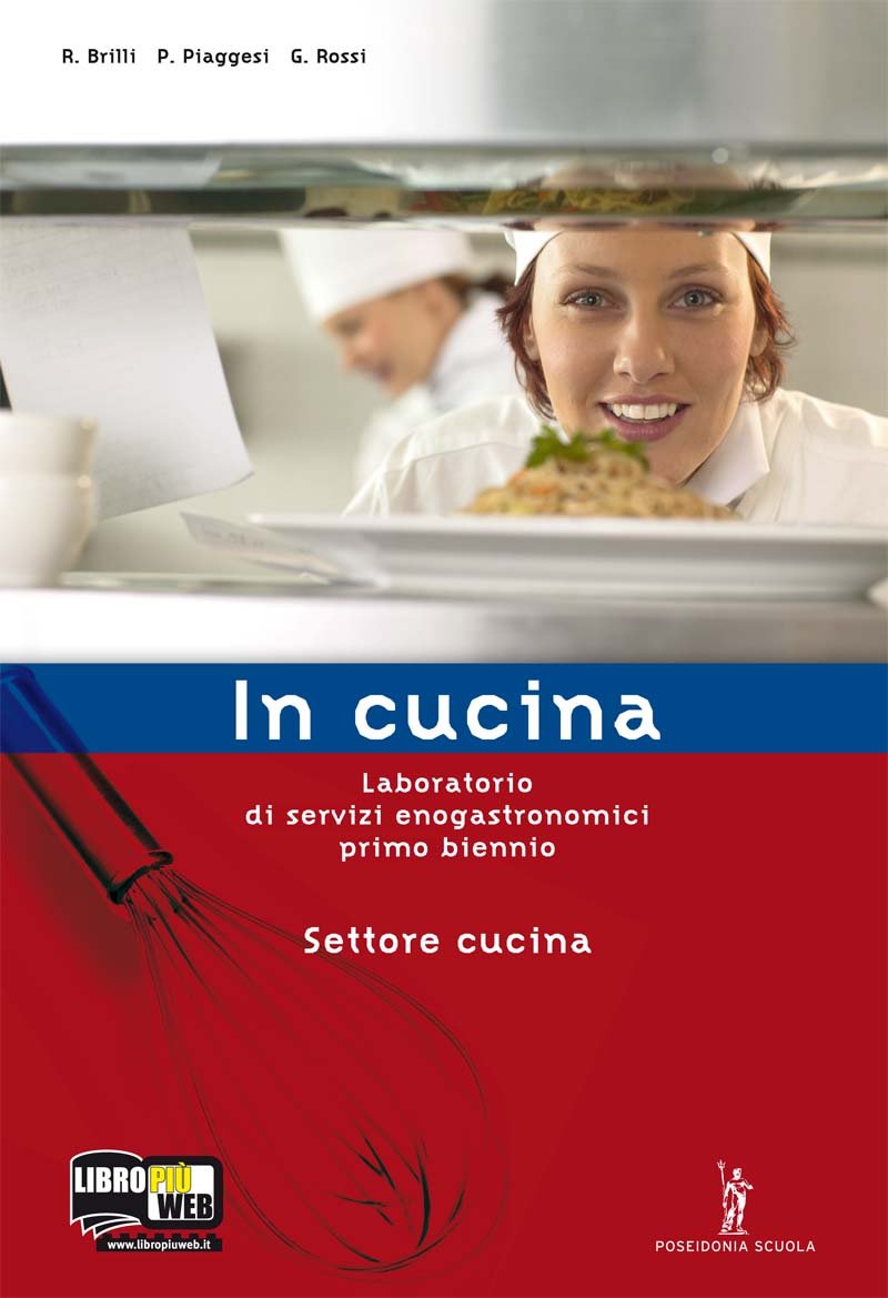 In cucina. Con ricettario. Per gli Ist. Professionali. Con espansione online book