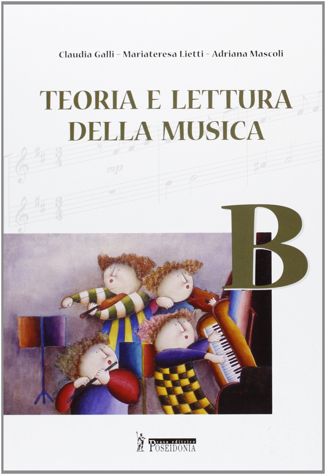 Teoria e lettura della musica. Vol. B. Per la Scuola media book
