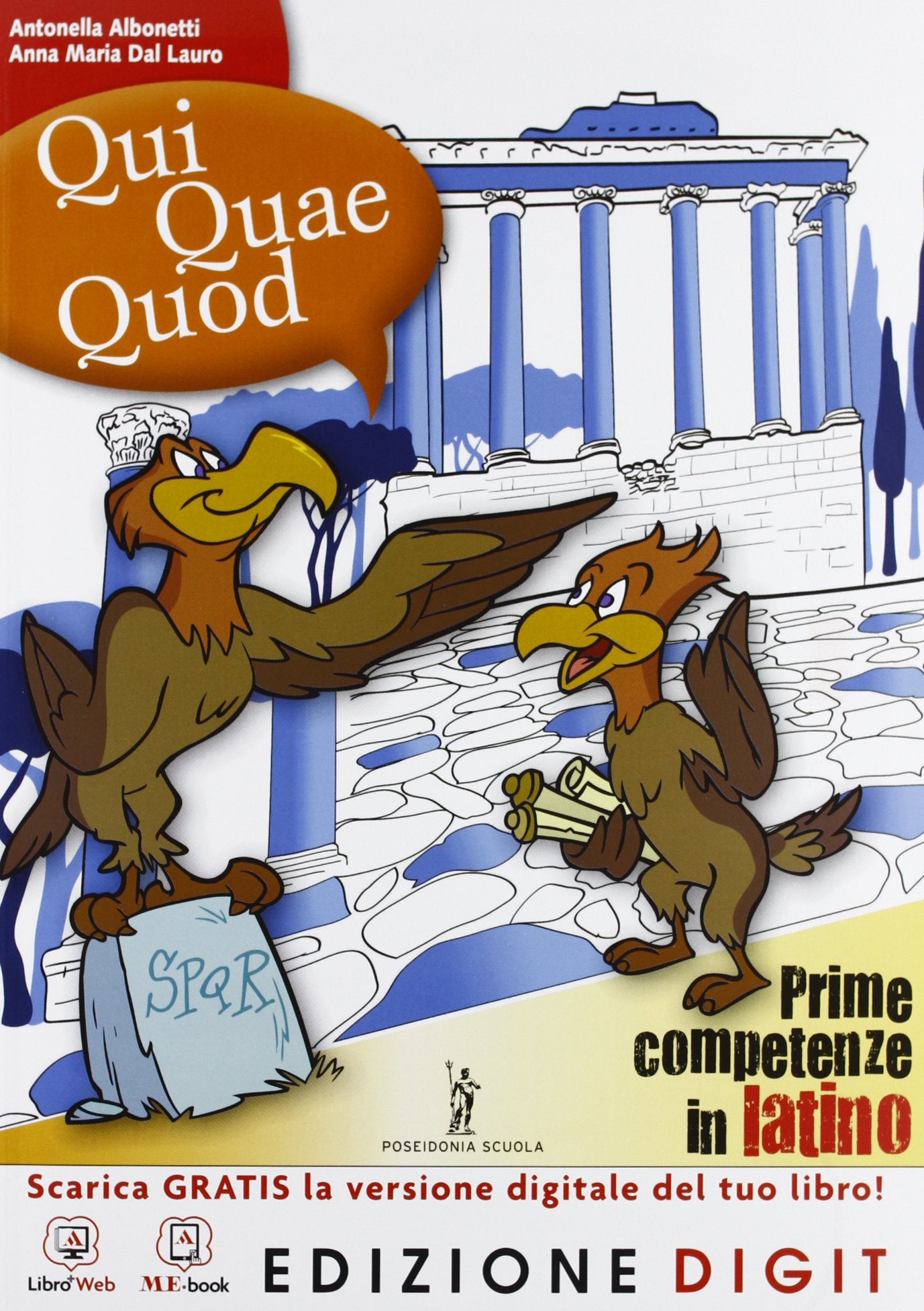 Qui quae quod. Vol. unico. Con vocabolario. Per la Scuola media. Con espansione online Professional & Reference Books