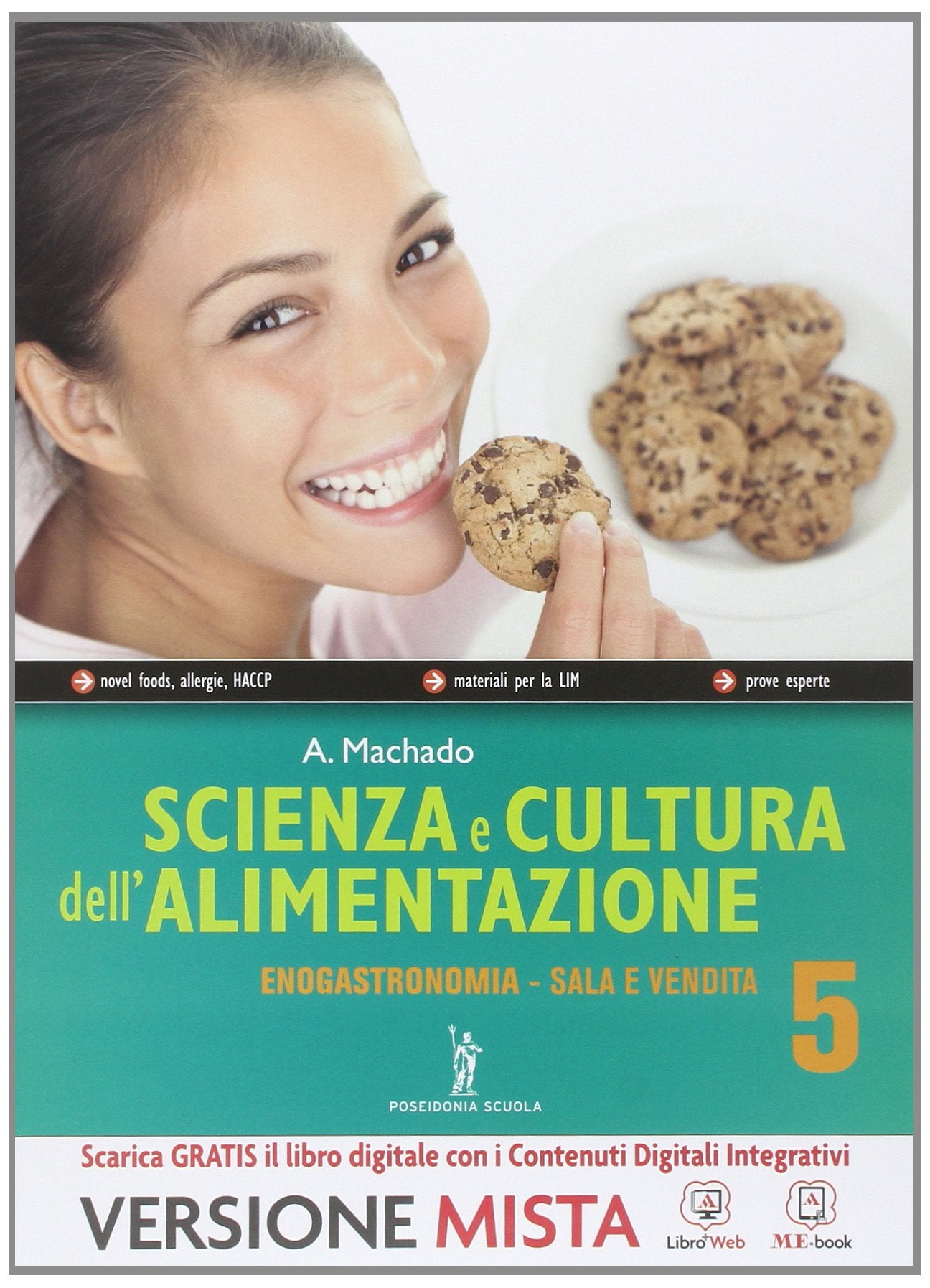 Scienza e cultura dell'alimentazione. Enogastronomia-Servizi di sala e vendita-Quaderno delle competenze. Per le Scuole superiori. Con e-book. Con espansione online Professional & Reference Books
