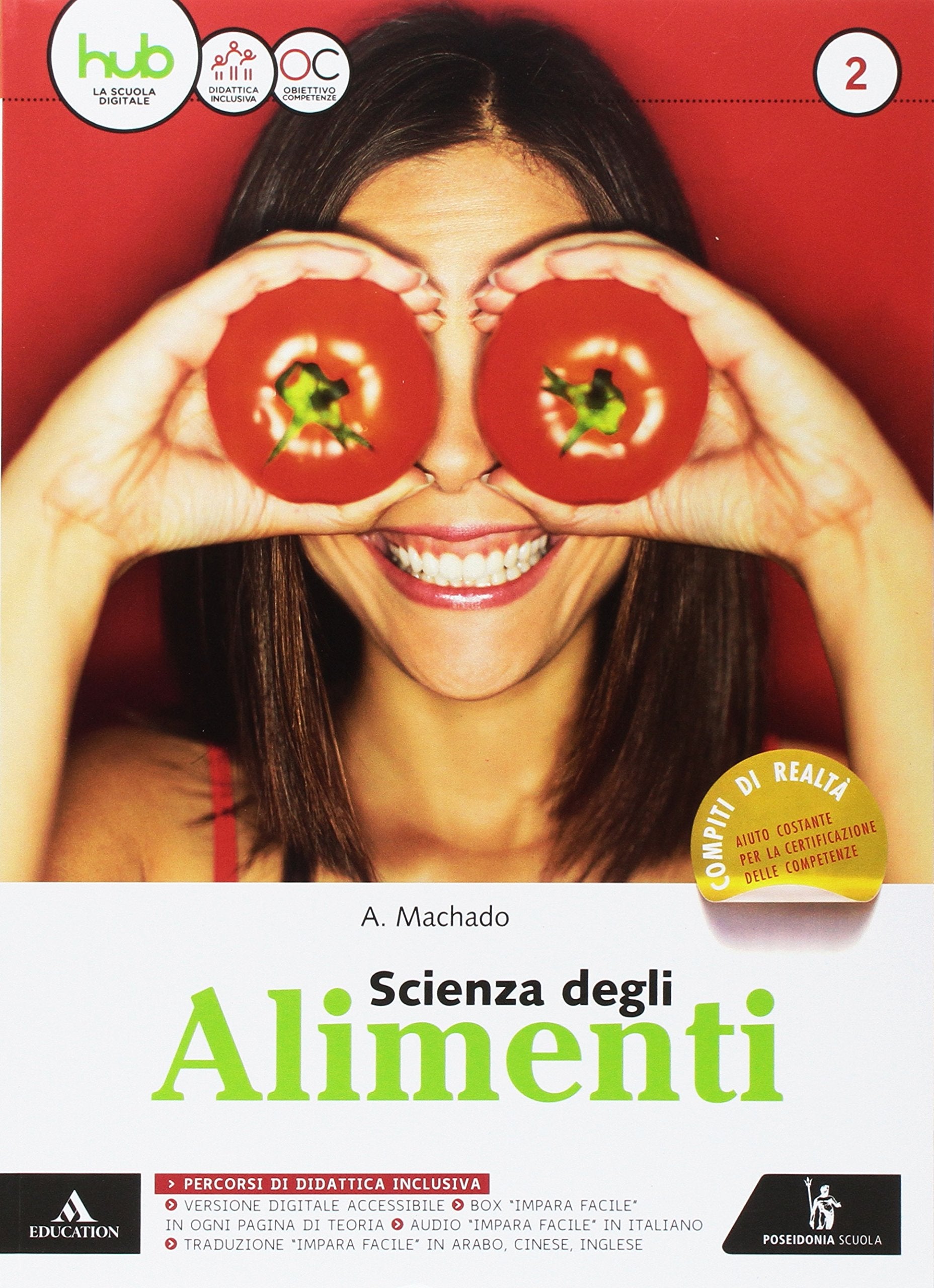 Scienza degli alimenti. Per gli Ist. tecnici e professionali. Con e-book. Con espansione online (Vol. 2) Non-fiction