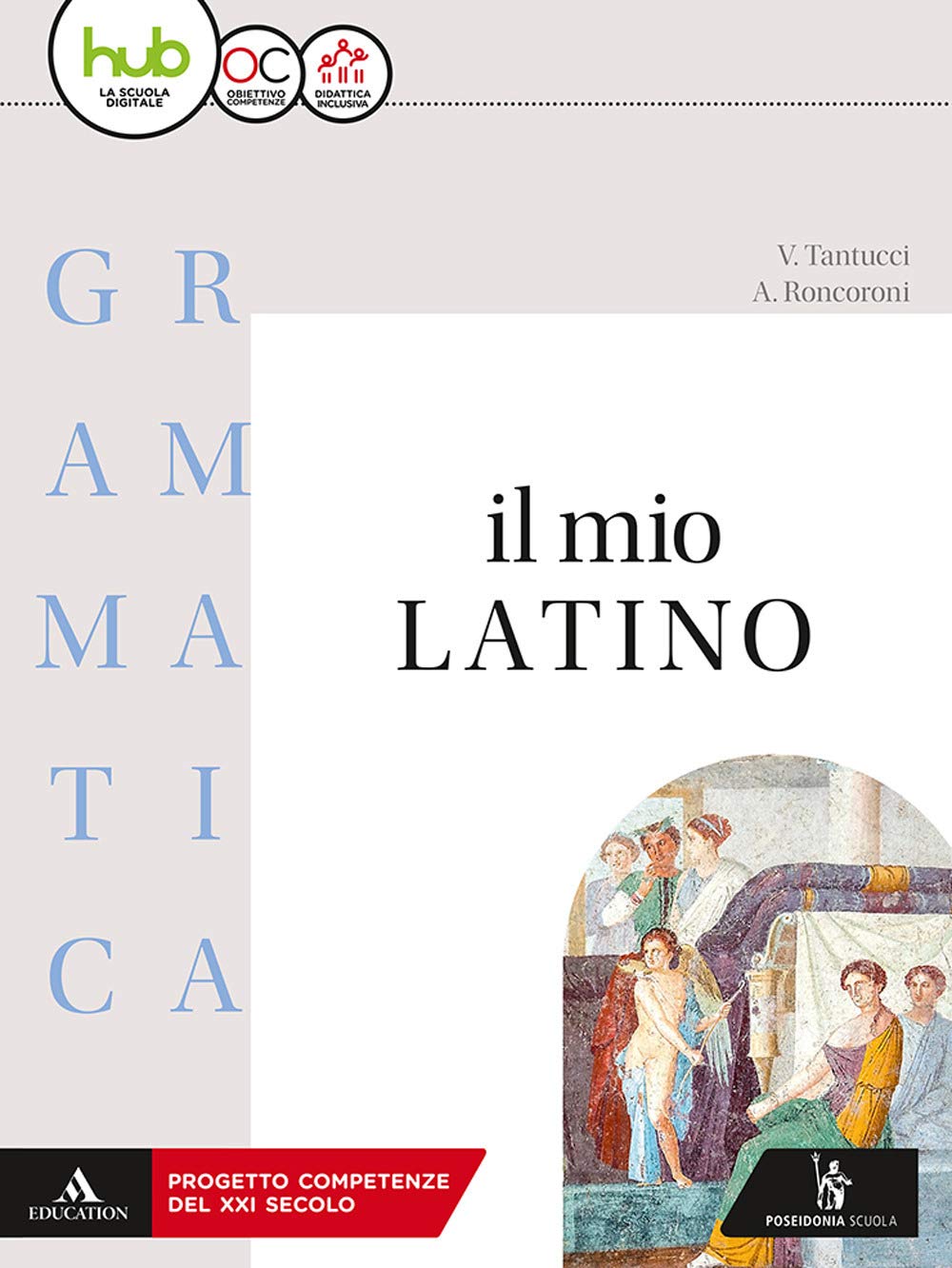 Il mio latino. Grammatica. Per i Licei e gli Ist. magistrali. Con e-book. Con espansione online Non-fiction
