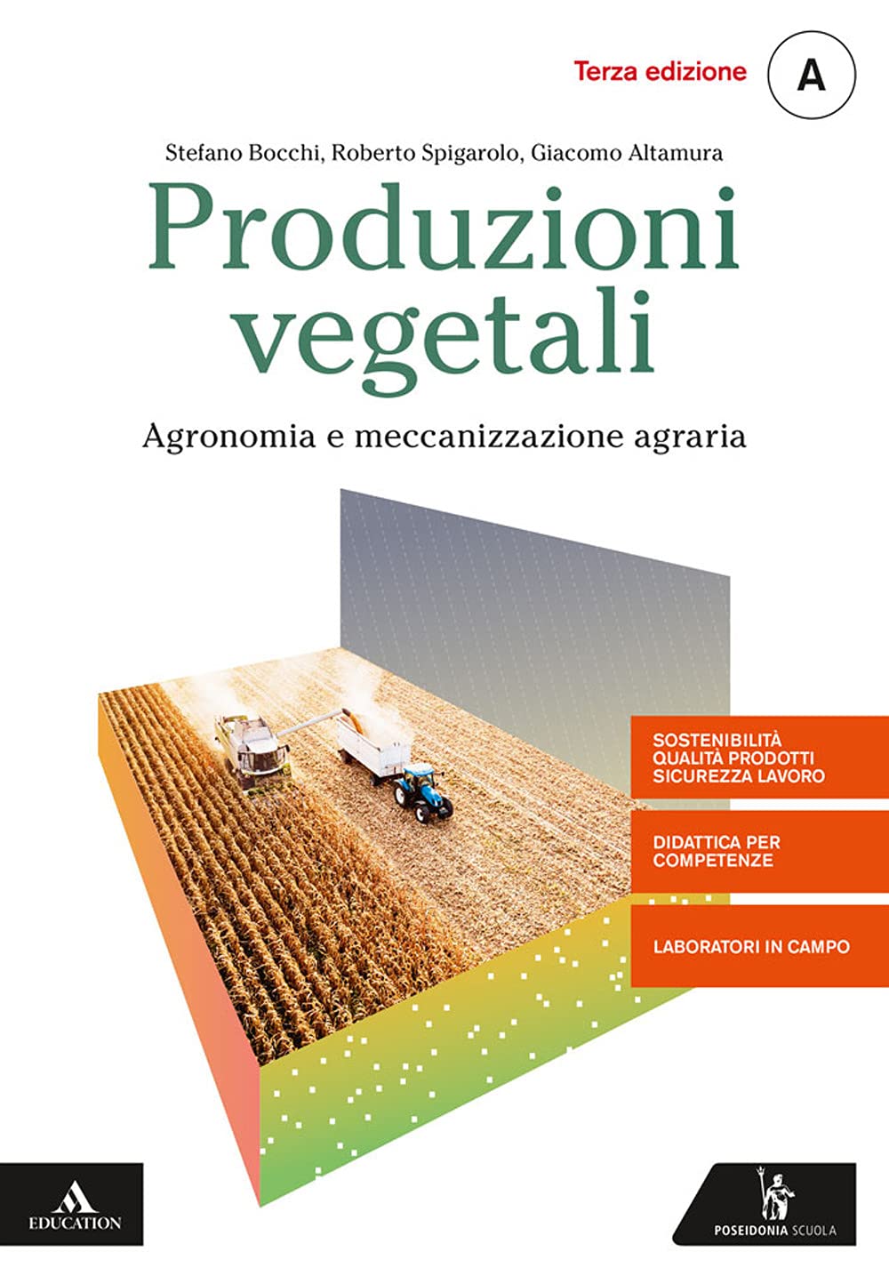 Produzioni vegetali. Per gli Ist. tecnici e professionali. Con e-book. Con espansione online. Agronomia e meccanizzazione agraria (Vol. A) book