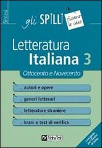 Letteratura italiana. Ottocento e Novecento (Vol. 3): 3. '700 - '900 (Gli spilli) Contemporary literature