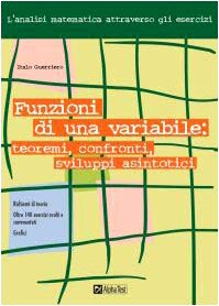 Funzioni di una variabile: teoremi, confronti, sviluppi asintotici book