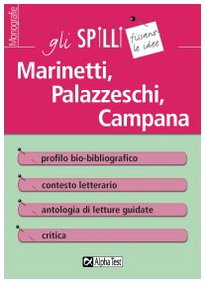 Marinetti, Palazzeschi, Campana. Guida alla lettura Contemporary literature