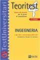Teoritest. Teoria ed esercizi per le prove di ammissione: ingegneria (Vol. 4) (TestUniversitari) Media & Communication