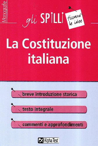 La Costituzione italiana. Presentazione e commento agli articoli (Gli spilli) Law
