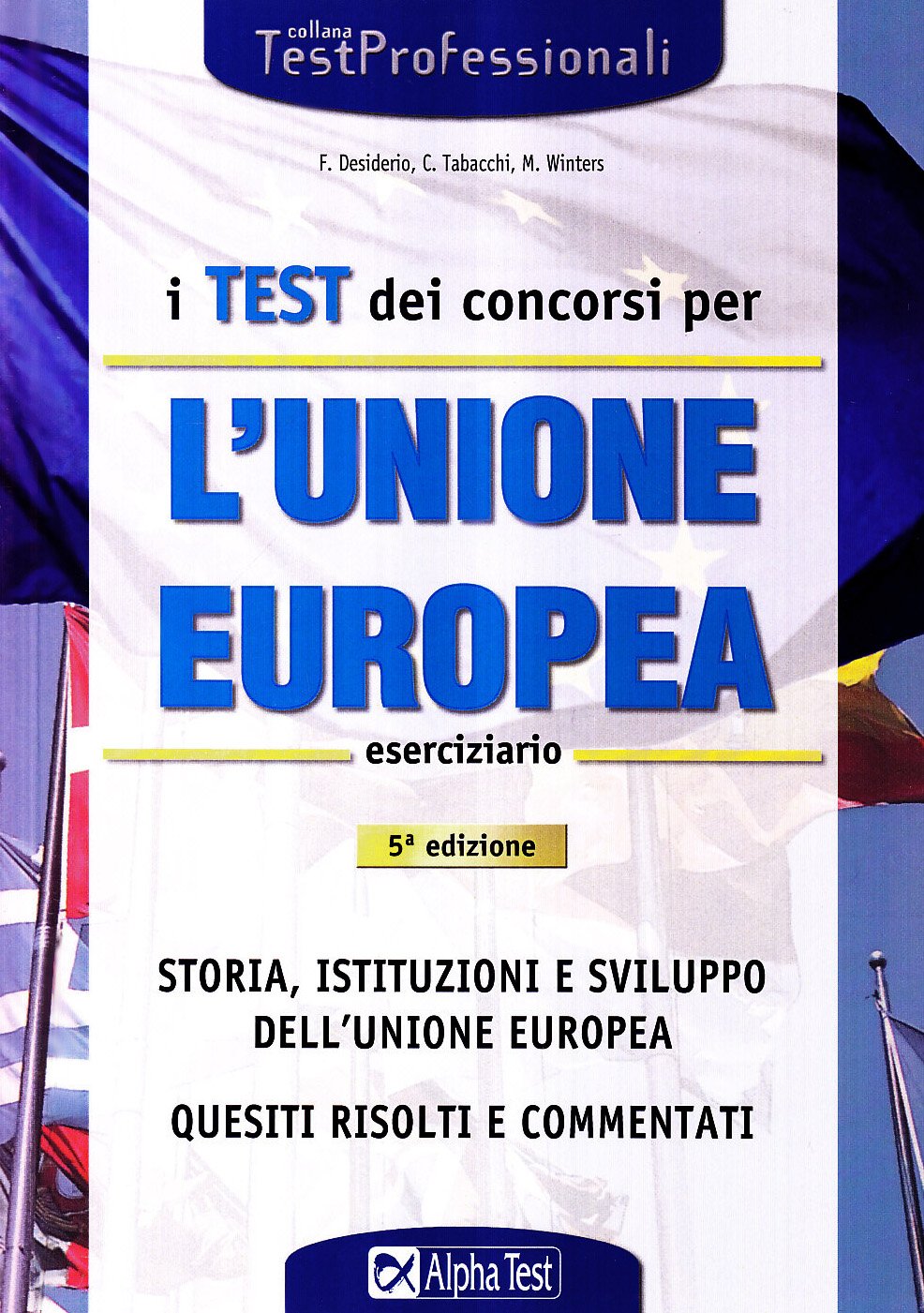 I test dei concorsi per l'Unione Europea. Eserciziario Books