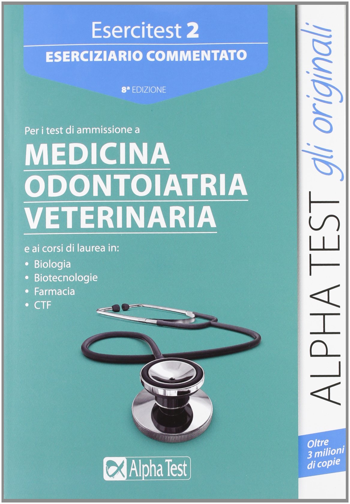 Esercitest. Eserciziario commentato per i test di ammissione a medicina, odontoiatria, veterinaria (Vol. 2) book