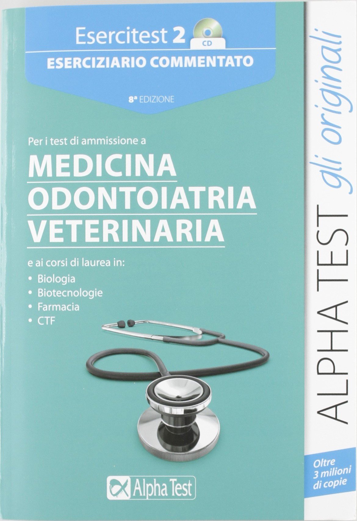Esercitest. Con CD-ROM. Eserciziario commentato per i test di ammissione a medicina, odontoiatria, veterinaria (Vol. 2) book
