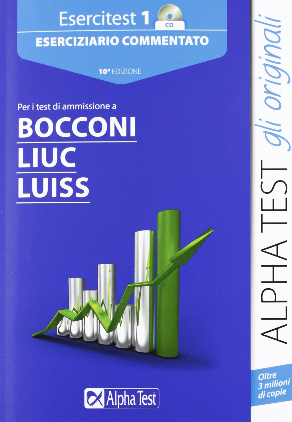 Esercitest. Con CD-ROM. Eserciziario commentato per i test di ammissione a Bocconi, Liuc, Luiss (Vol. 1) book