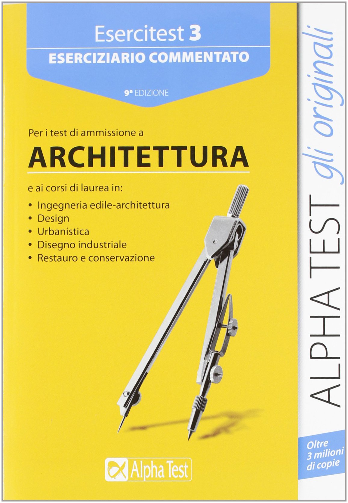 Esercitest. Eserciziario commentato per i test di ammissione a architettura (Vol. 3) (TestUniversitari) Architecture