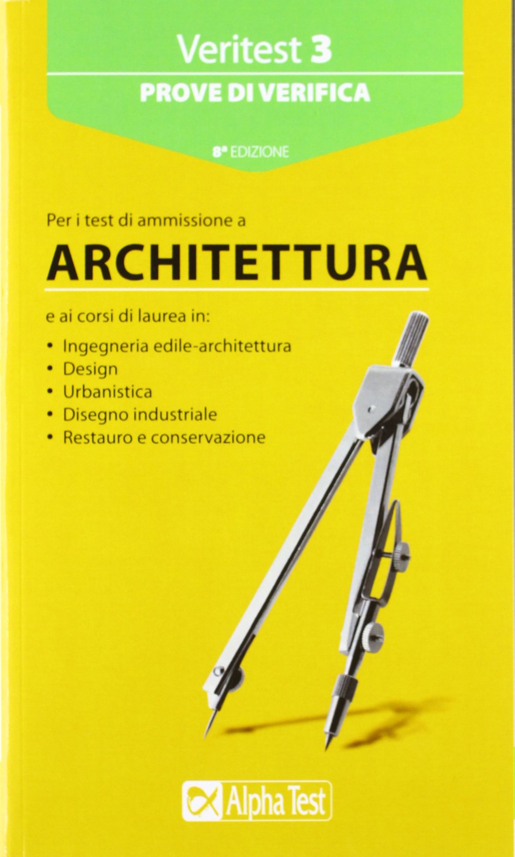 Veritest. Prove di verifica per i test di ammissione a architettura (Vol. 3) book