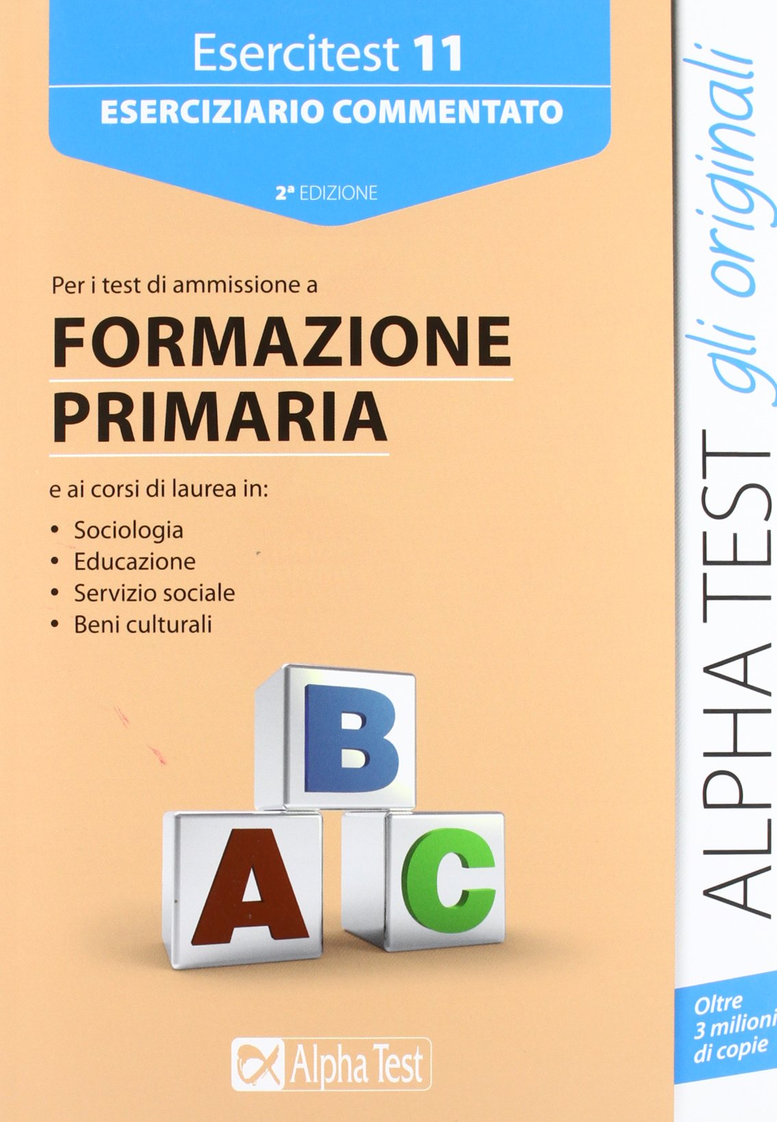 Esercitest. Eserciziario commentato per i test di ammissione a formazione primaria (Vol. 11) (TestUniversitari) Education & Training