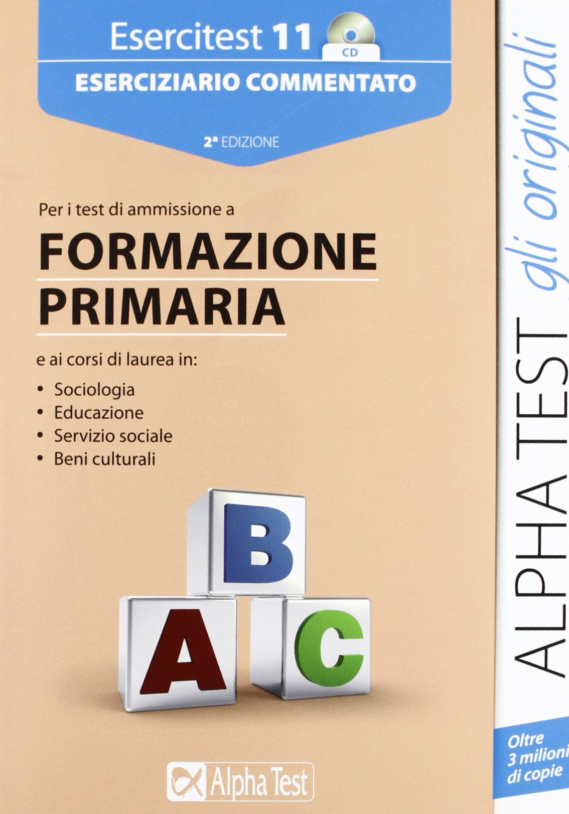 Esercitest. Con CD-ROM. Eserciziario commentato per i test di ammissione a formazione primaria (Vol. 11) book