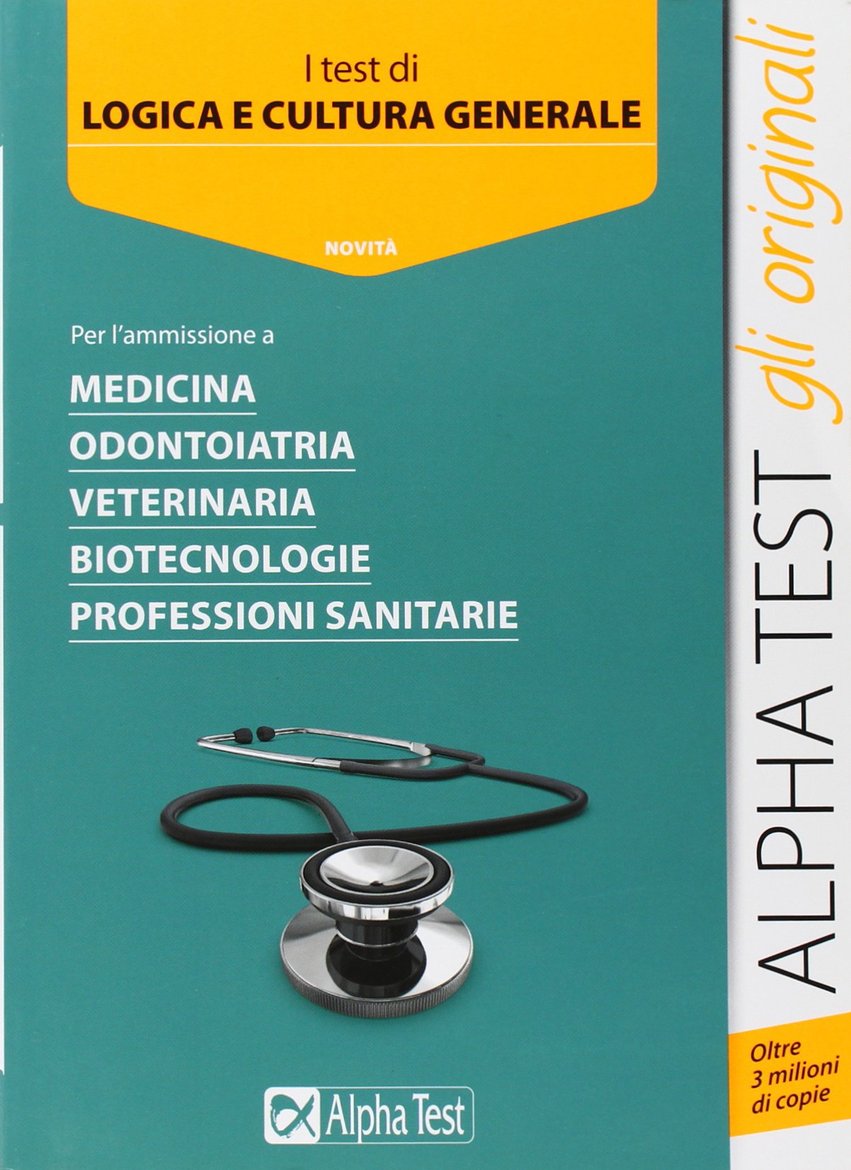 Test di logica e cultura generale. Per l'ammissione a medicina, odontiotria, veterinaria, biotecnologie, professioni sanitarie book