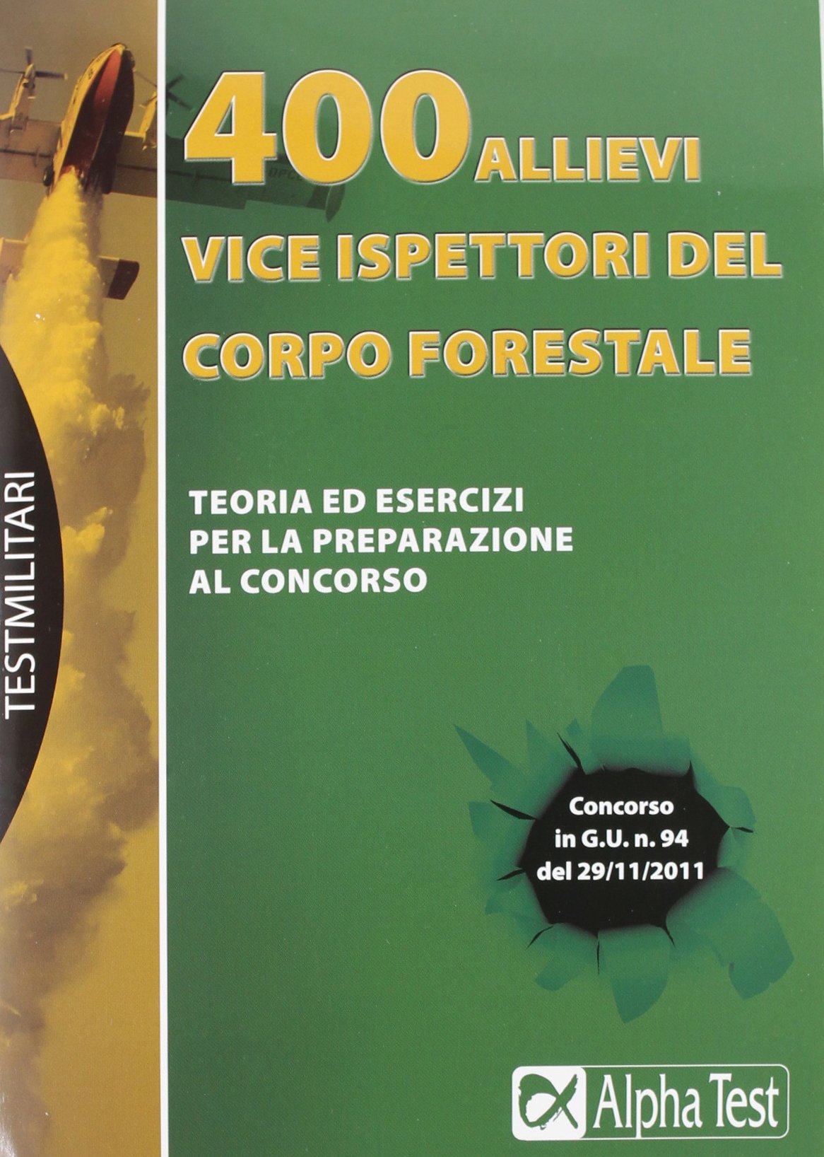 400 allievi vice ispettori del Corpo Forestale dello Stato book