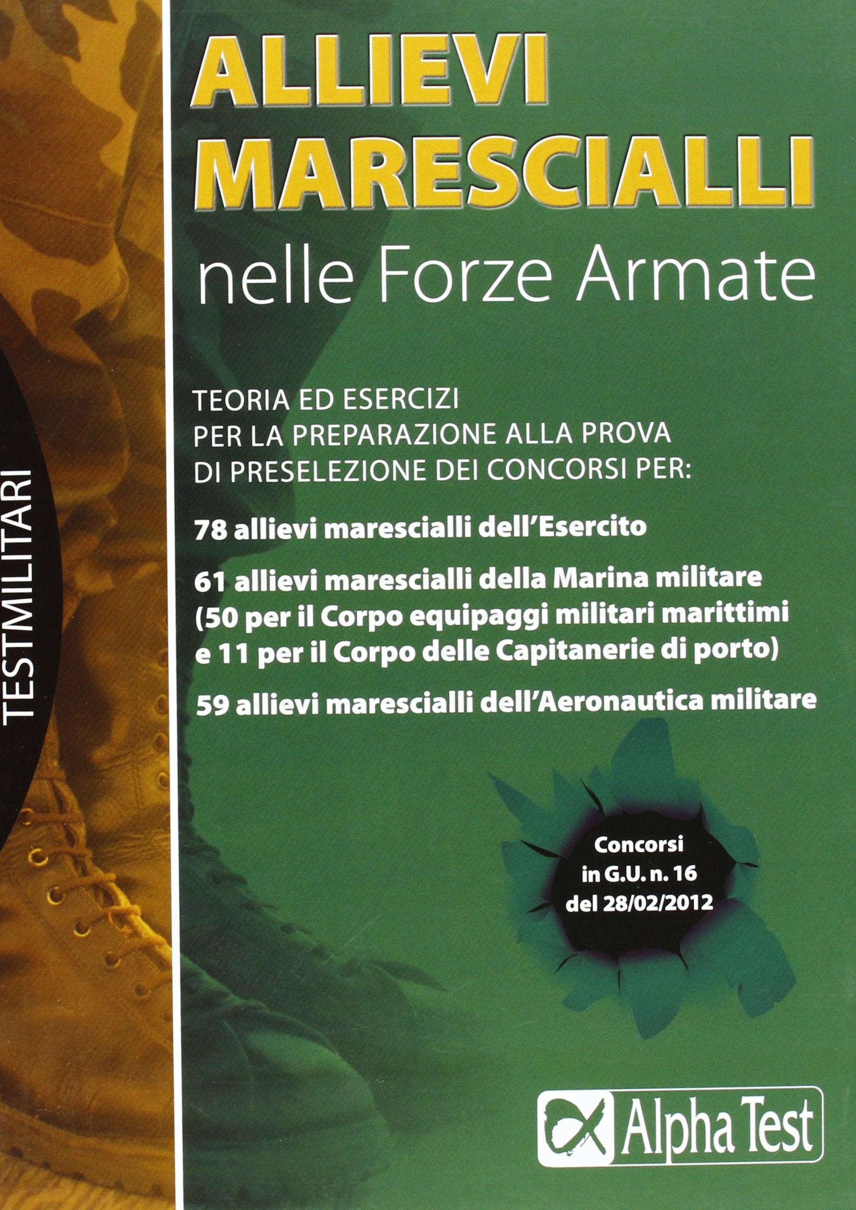 Allievi marescialli nelle forze armate. Teoria ed esercizi per la preparazione alla prova di preselezione dei concorsi Social Sciences