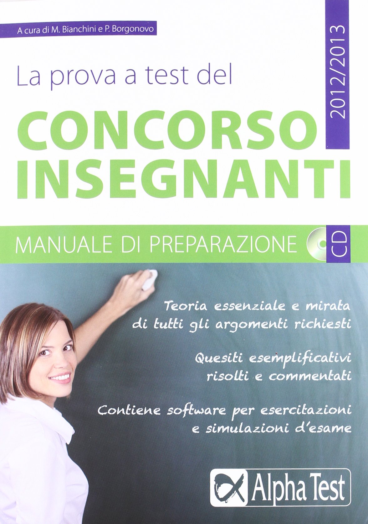 La prova a test del concorso insegnanti. Manuale di preparazione. Con CD-ROM book