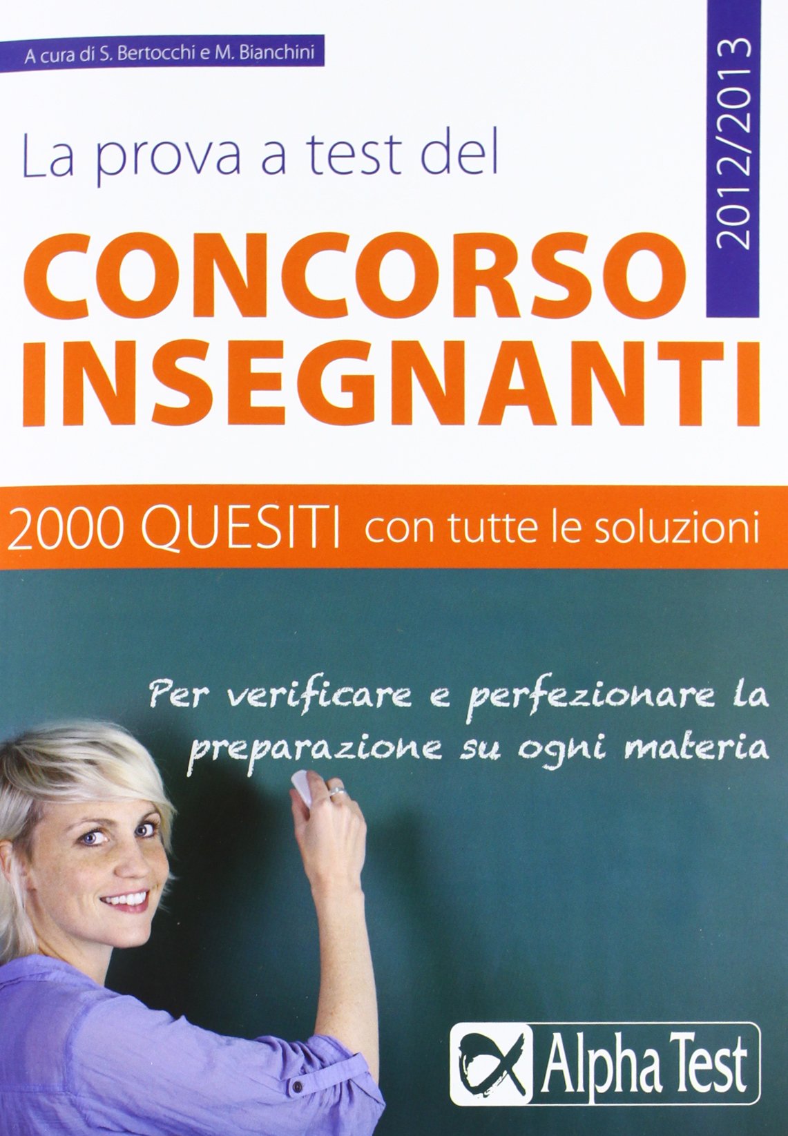 La prova a test del concorso insegnanti. 2000 quesiti con tutte le soluzioni book