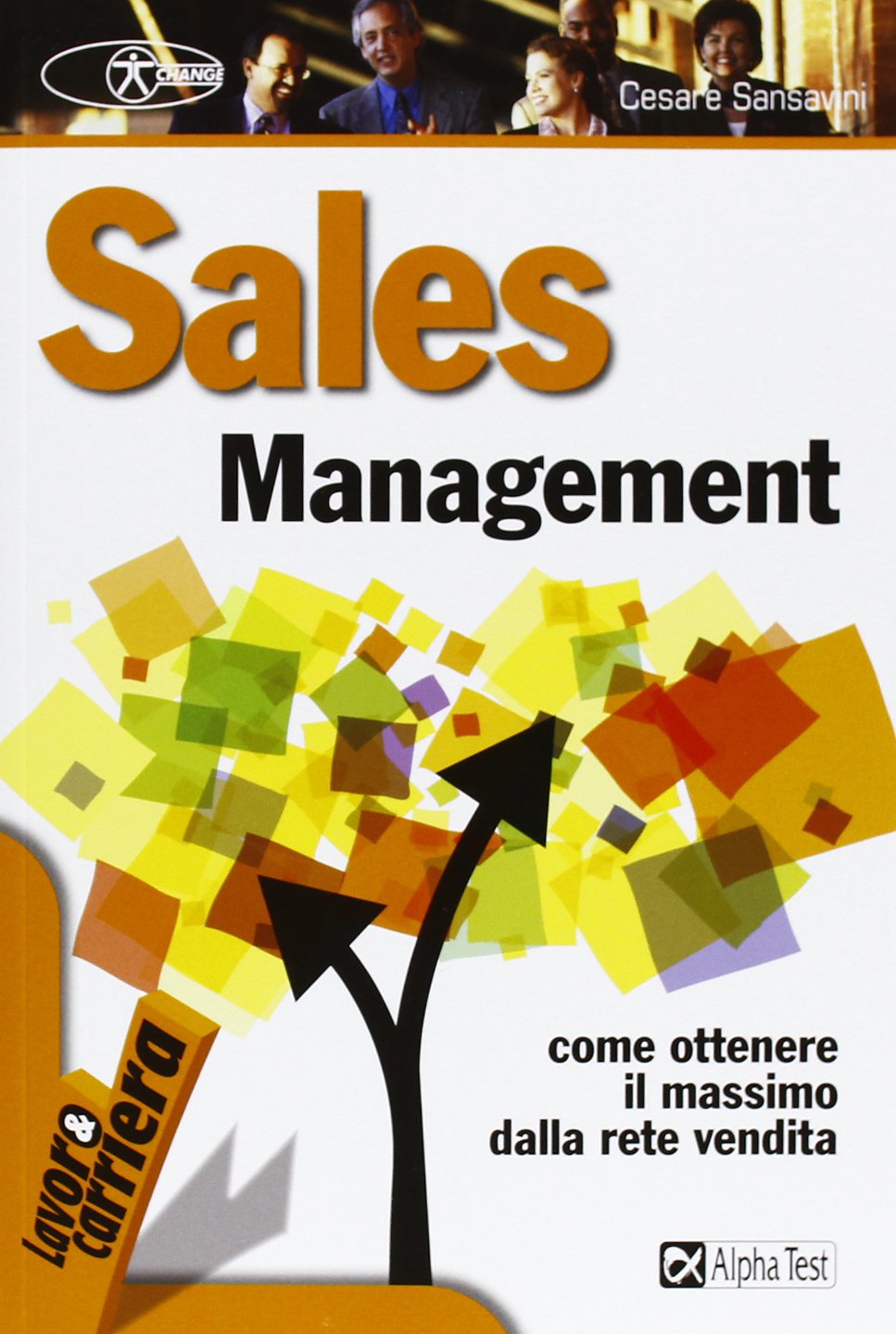 Sales management. Come ottenere il massimo dalla rete vendita book