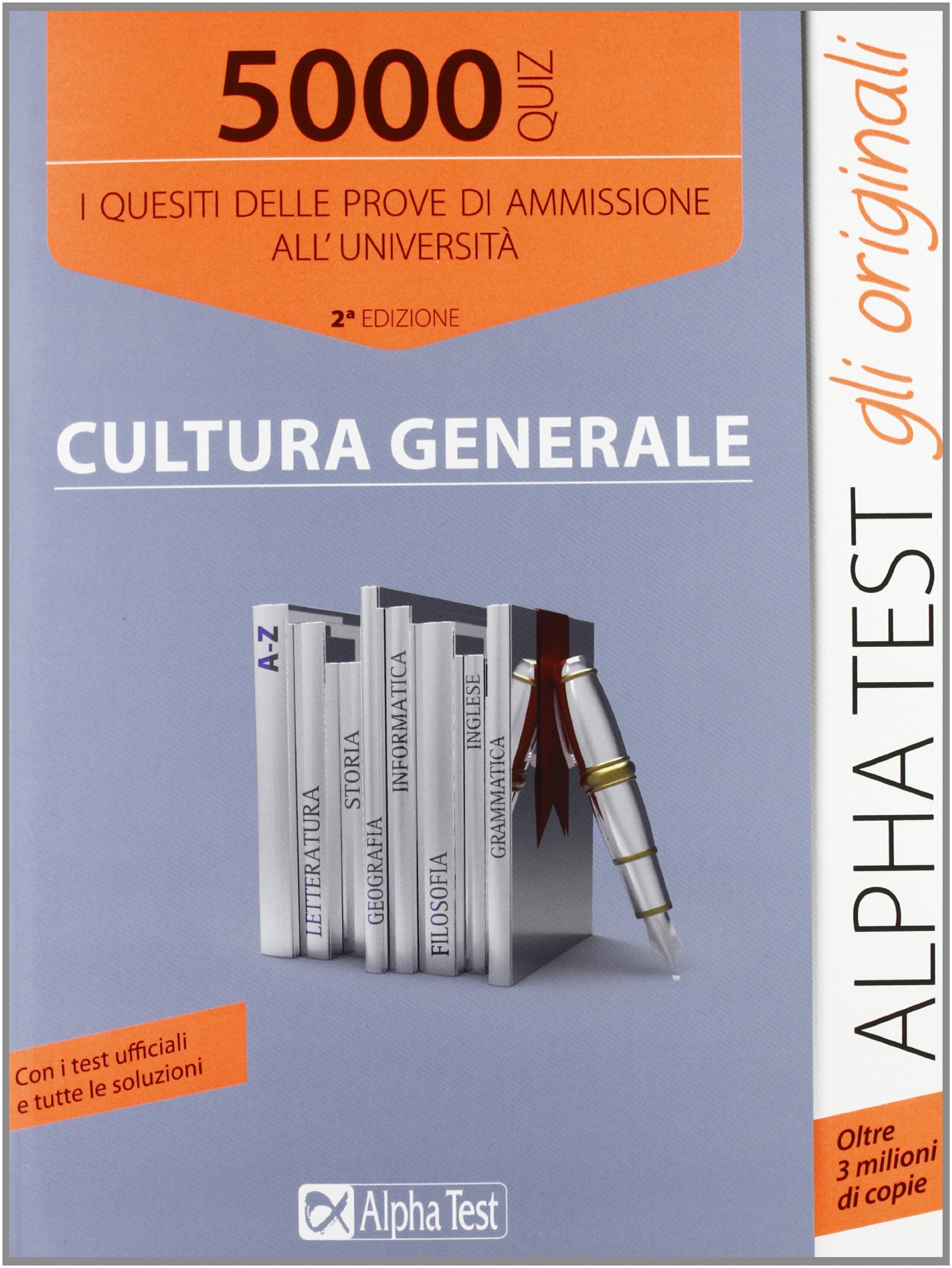5000 quiz cultura generale. I quesiti delle prove di ammissione all'università book