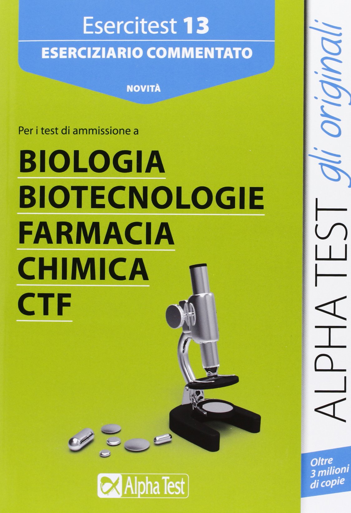 Esercitest. Eserciziario commentato per l'ammissione alle prove di farmacia, biologia, CTF (Vol. 13) (TestUniversitari) Medicine